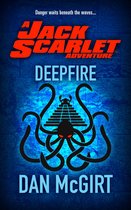 Jack Scarlet: Deepfire