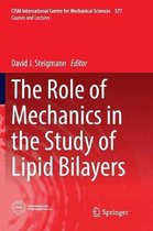 The Role of Mechanics in the Study of Lipid Bilayers