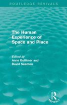 The Human Experience of Space and Place