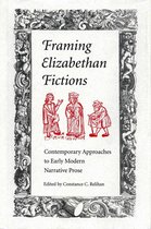 Framing Elizabethan Fictions