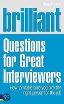 Brilliant Questions for Great Interviewers