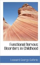 Functional Nervous Disorders in Childhood