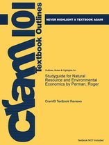 Studyguide for Natural Resource and Environmental Economics by Perman, Roger