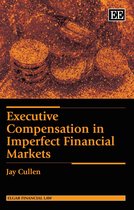 Elgar Financial Law series - Executive Compensation in Imperfect Financial Markets