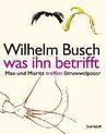 Wilhelm Busch - Was ihn betrifft