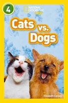 Cats vs Dogs Level 4 National Geographic Readers
