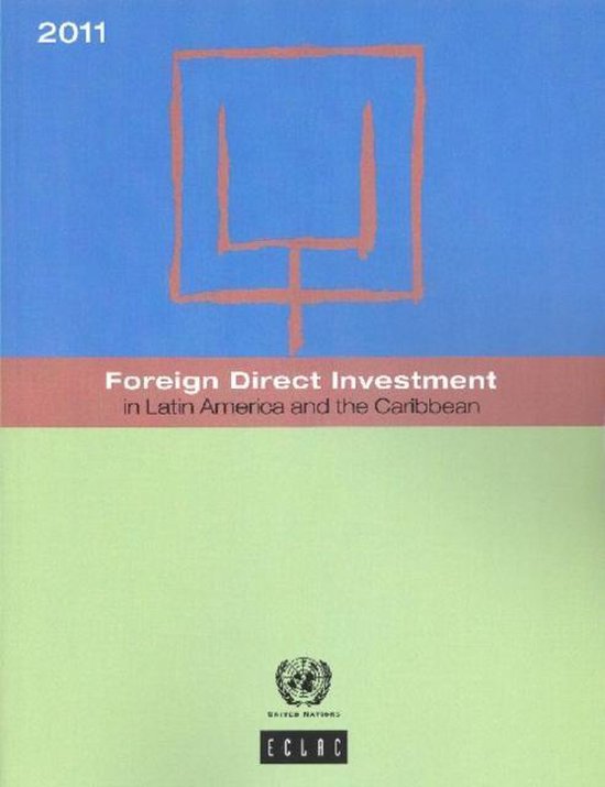 Foreign direct investment in Latin America and the Caribbean 2011 ...
