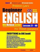 Preston Lee's Beginner English With Workbook Section Lesson 21 - 40 For Polish Speakers (British Version)