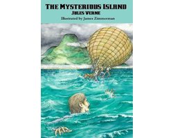 The Mysterious Island - A Lavishly Illustrated Classic Adventure of Survival, Science, and Discovery