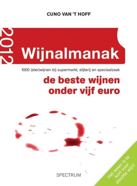 Cover van het boek 'Wijnalmanak 2012 de beste wijnen onder vijf euro' van C. van 't Hoff