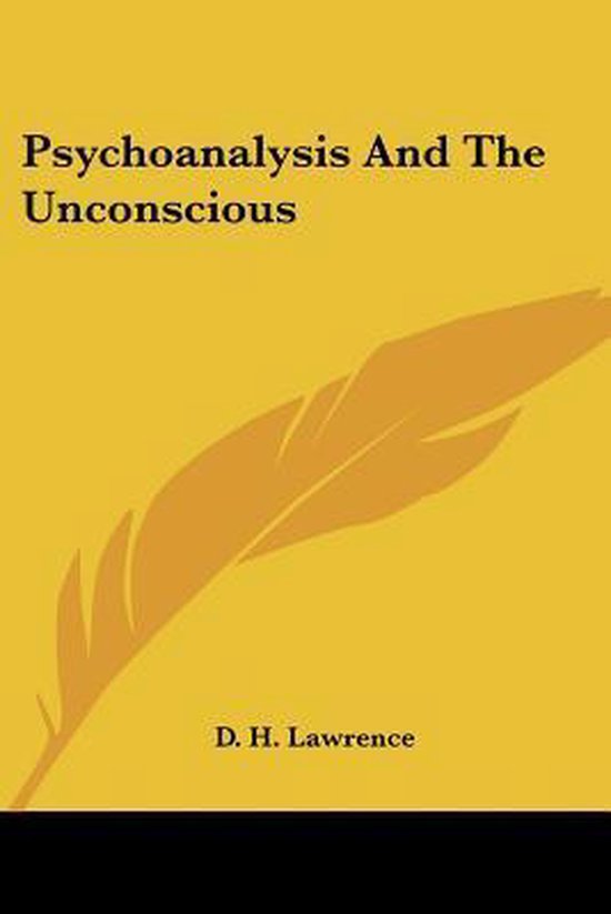 Psychoanalysis And The Unconscious - cover