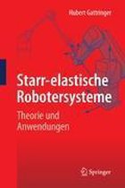 Starr-elastische Robotersysteme
