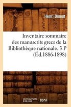 Inventaire Sommaire Des Manuscrits Grecs de la Bibliotheque Nationale. 3 P (Ed.1886-1898)