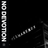 No Devotion - Permanence