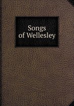 Songs of Wellesley
