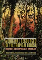 Medicinal Resources of the Tropical Forest - Biodiversity and Its Importance to Human Health (Paper)