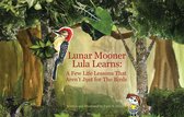Lunar Mooner Lula Learns
