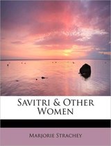 Savitri & Other Women
