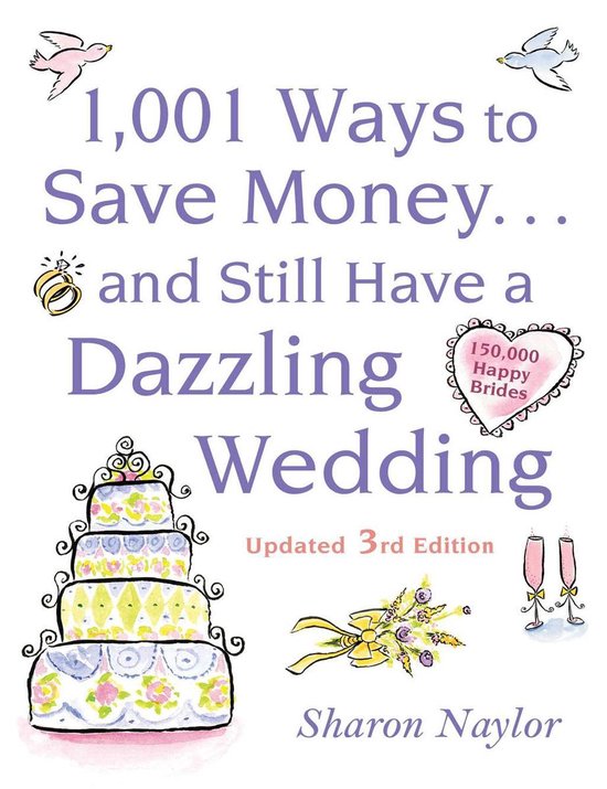 1001 Ways To Save Money . . . and Still Have a Dazzling Wedd ... - cover