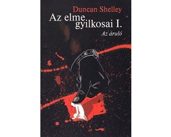 Az elme gyilkosai 1 - Az elme gyilkosai (ebook), Duncan Shelley |  9786155310133 | Boeken | bol.com