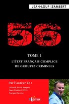 Faits de société 1 - 56 - Tome 1 : L'État français complice de groupes criminels