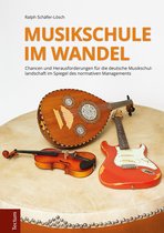 Wissenschaftliche Beiträge aus dem Tectum-Verlag 71 - Musikschule im Wandel