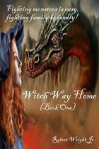 Witch Way Home