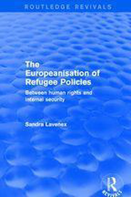 Routledge Revivals - Revival: The Europeanisation of Refugee ... - cover