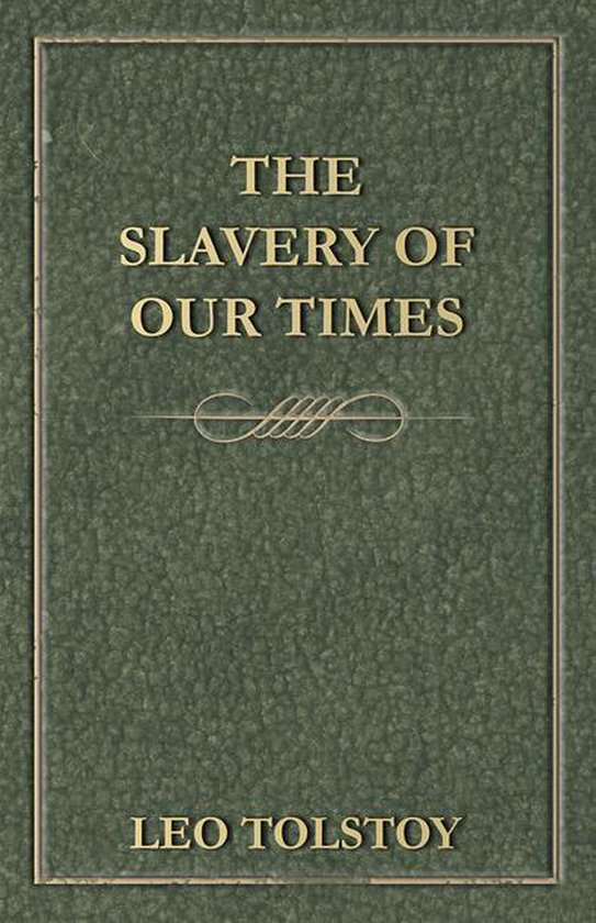 The Slavery Of Our Times - cover