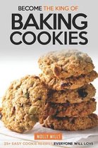 Become the King of Baking Cookies