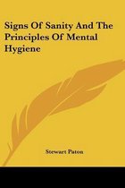 Signs Of Sanity And The Principles Of Mental Hygiene