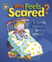 Who Feels Scared? A Book About Being Afraid