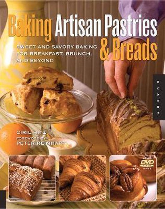 Baking Artisan Pastries and Breads, Ciril Hitz 9781592535644 Boeken