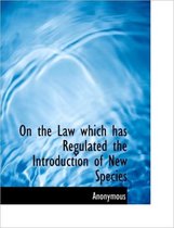 On the Law Which Has Regulated the Introduction of New Species