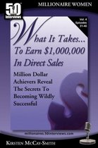 What It Takes...to Earn $1,000,000 in Direct Sales- What It Takes... To Earn $1,000,000 In Direct Sales