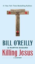 Bill O'Reilly's Killing Series - Killing Jesus