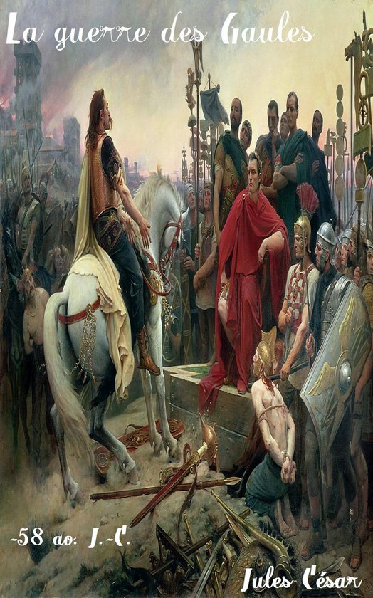 Oeuvres De Jules C sar La Guerre Des Gaules ebook Jules C sar oeuvres-de-jules-c-sar-la-guerre-des-gaules-ebook-jules-c-sar