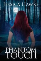 Phantoms- Phantom Touch