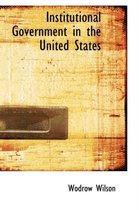 Institutional Government in the United States