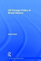 The New International History- US Foreign Policy in World History