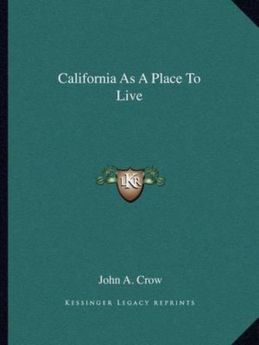 California As A Place To Live van John A Crow
