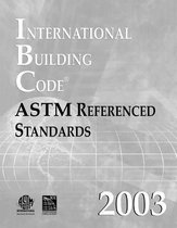 2003 International Building Code-ASTM Referenced Standards