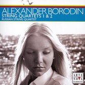 Alexander Borodin: String Quartets Nos 1 & 2