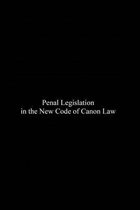 Penal Legislation in the New Code of Canon Law