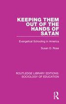 Routledge Library Editions: Sociology of Education - Keeping Them Out of the Hands of Satan