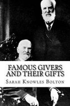 Famous Givers and Their Gifts