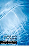 New Light on the New Testament