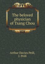 The Beloved Physician of Tsang Chou