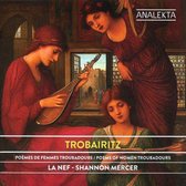 La Nef & Shannon Mercer - Trobairitz: Poems of Women Troubadours (CD)