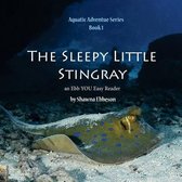 The Sleepy Little Stingray